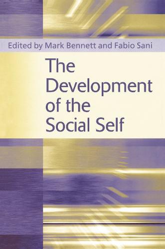 The Development of the Social Self (Paperback)