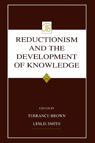 Reductionism and the Development of Knowledge - Jean Piaget Symposia Series (Paperback)