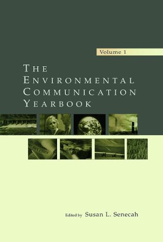 The Environmental Communication Yearbook: Volume 1 (Paperback)