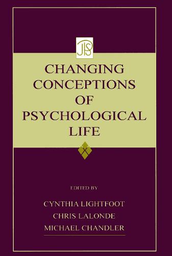 Changing Conceptions of Psychological Life - Jean Piaget Symposia Series (Paperback)
