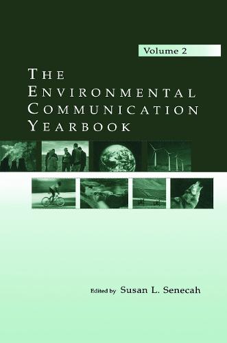 The Environmental Communication Yearbook: Volume 2 (Paperback)