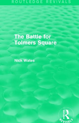 The Battle for Tolmers Square (Paperback)