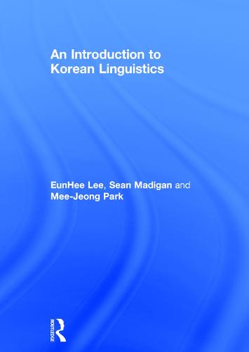 An Introduction to Korean Linguistics (Hardback)