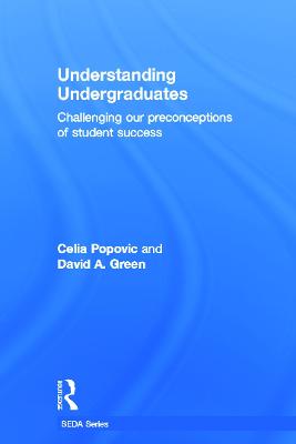 Understanding Undergraduates: Challenging our preconceptions of student success - SEDA Series (Hardback)