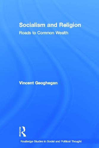 Socialism and Religion: Roads to Common Wealth (Hardback)
