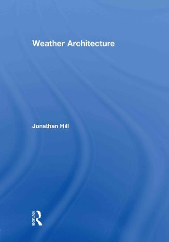 Weather Architecture (Hardback)