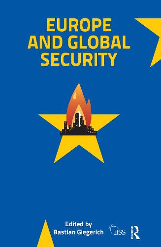 Europe and Global Security - Adelphi series (Paperback)