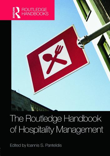 The Routledge Handbook of Hospitality Management (Hardback)