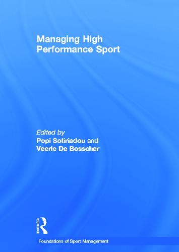 Managing High Performance Sport - Foundations of Sport Management (Hardback)