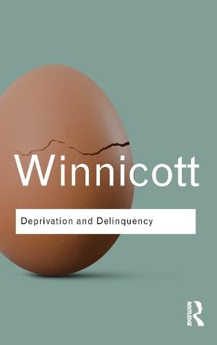 Deprivation and Delinquency - Routledge Classics (Paperback)