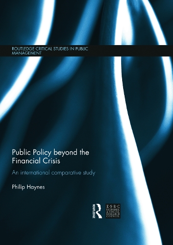 Public Policy beyond the Financial Crisis: An International Comparative Study (Hardback)