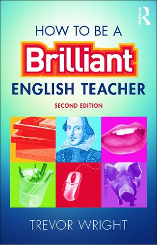How to be a Brilliant English Teacher (Paperback)