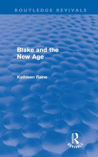 Blake and the New Age - Routledge Revivals (Hardback)