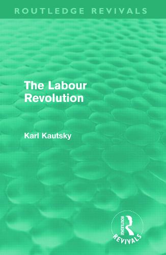 The Labour Revolution - Routledge Revivals (Hardback)