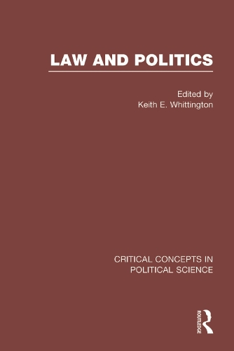 Law and Politics - Critical Concepts in Political Science (Hardback)