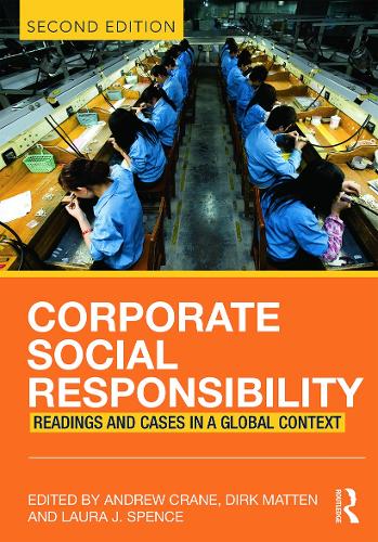 Corporate Social Responsibility: Readings and Cases in a Global Context (Paperback)