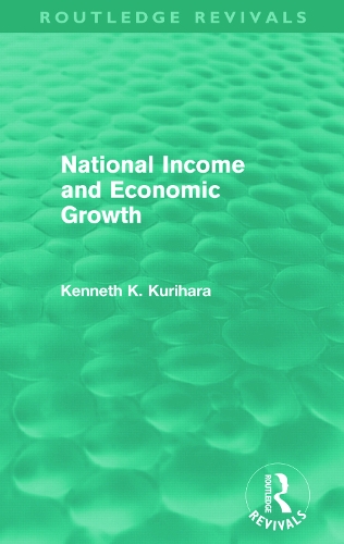 National Income and Economic Growth - Routledge Revivals (Paperback)