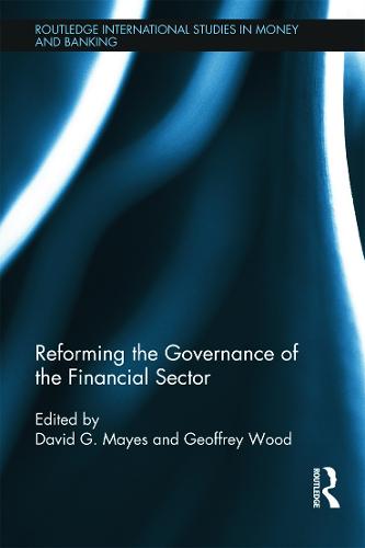 Reforming the Governance of the Financial Sector (Hardback)