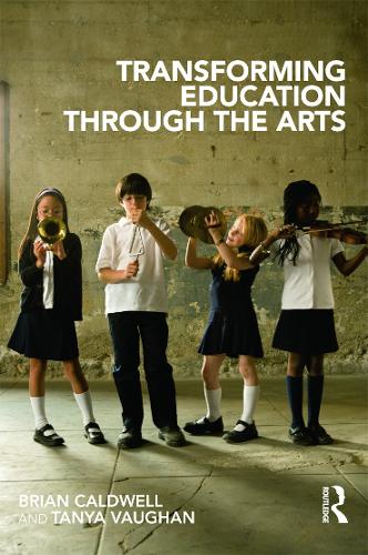 Transforming Education through the Arts (Paperback)