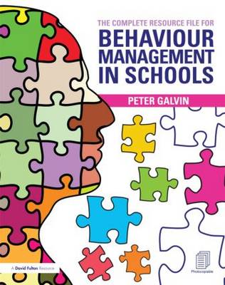 The Complete Resource File for Behaviour Management in Schools