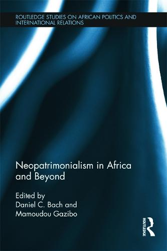 Neopatrimonialism in Africa and Beyond (Hardback)