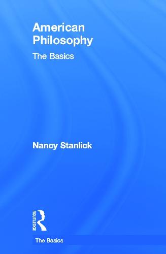 American Philosophy: The Basics - The Basics (Hardback)