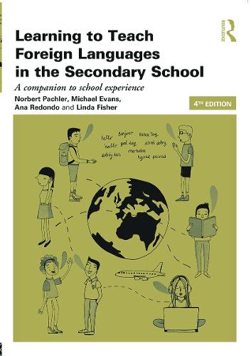 Learning to Teach Foreign Languages in the Secondary School: A companion to school experience - Learning to Teach Subjects in the Secondary School Series (Paperback)