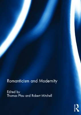 Romanticism and Modernity (Hardback)
