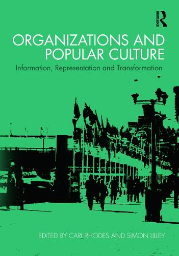 Organizations and Popular Culture: Information, Representation and Transformation (Hardback)