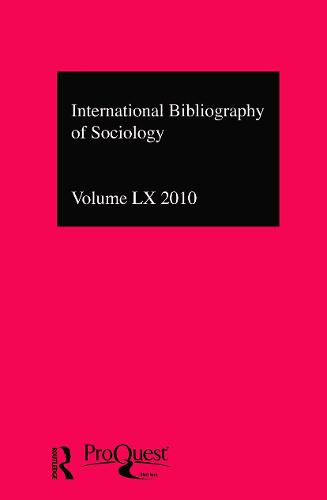 IBSS: Sociology: 2010 Vol.60: International Bibliography of the Social Sciences (Hardback)