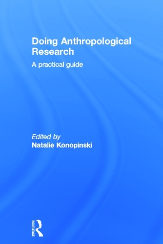Doing Anthropological Research: A Practical Guide (Hardback)
