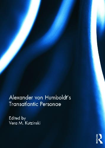 Alexander von Humboldt's Translantic Personae (Hardback)