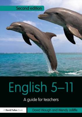 English 5-11: A guide for teachers - Primary 5-11 Series (Paperback)