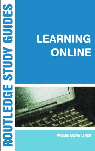Learning Online: A Guide to Success in the Virtual Classroom (Paperback)