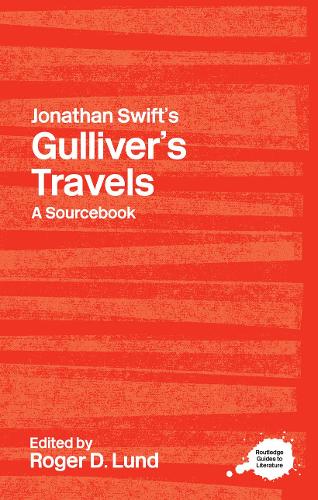 Jonathan Swift's Gulliver's Travels: A Routledge Study Guide - Routledge Guides to Literature (Paperback)