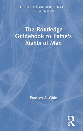 The Routledge Guidebook to Paine's Rights of Man - The Routledge Guides to the Great Books (Hardback)