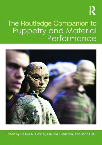 The Routledge Companion to Puppetry and Material Performance (Hardback)