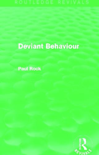 Deviant Behaviour - Routledge Revivals (Paperback)