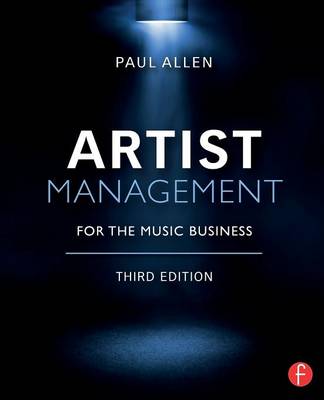 Artist Management for the Music Business (Paperback)