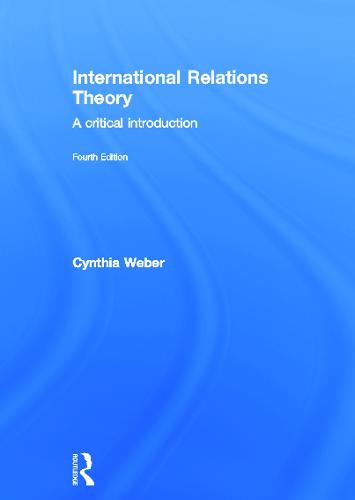 International Relations Theory: A Critical Introduction (Hardback)