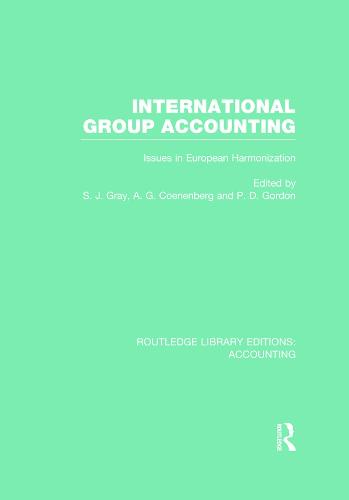 International Group Accounting: Issues in European Harmonization - Routledge Library Editions: Accounting (Hardback)
