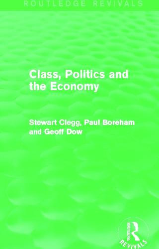 Class, Politics and the Economy - Routledge Revivals (Paperback)