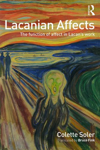 Lacanian Affects: The function of affect in Lacan's work (Paperback)