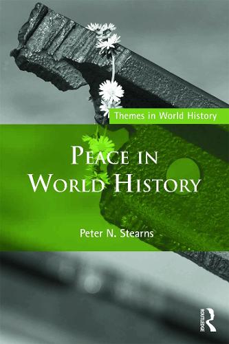 Peace in World History - Themes in World History (Paperback)