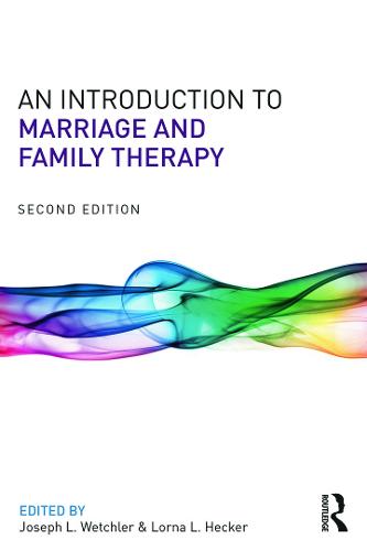 An Introduction to Marriage and Family Therapy (Paperback)