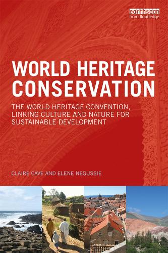 World Heritage Conservation: The World Heritage Convention, Linking Culture and Nature for Sustainable Development (Paperback)