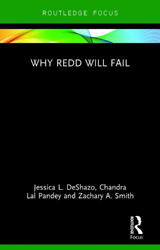 Why REDD will Fail - Routledge Studies in Environmental Policy (Hardback)