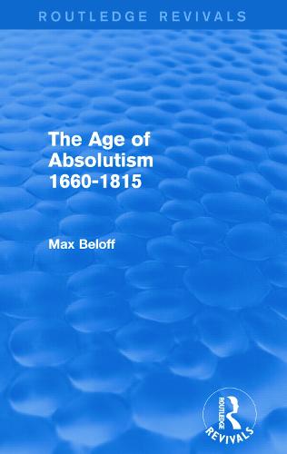 The Age of Absolutism 1660-1815 (Paperback)
