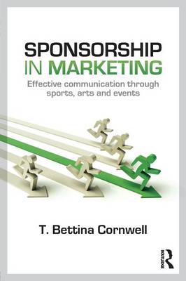 Sponsorship in Marketing: Effective Communication through Sports, Arts and Events (Paperback)