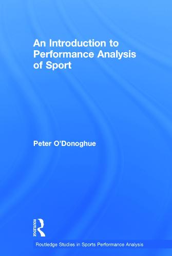 An Introduction to Performance Analysis of Sport - Routledge Studies in Sports Performance Analysis (Hardback)